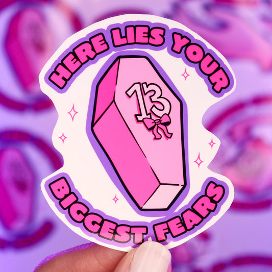 Here Lies Your Biggest Fears Sticker